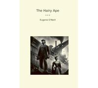 The Hairy Ape (Classic Books)
