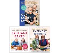 The Hairy Bikers Collection 3 Books Set (Our Family Favourites, Brilliant Bakes & Everyday Winners)