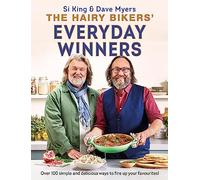 The Hairy Bikers' Everyday Winners: 100 simple and delicious recipes to fire up your favourites! (Hardback) Book