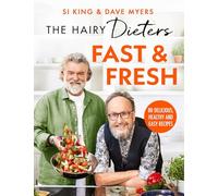 The Hairy Dieters’ Fast & Fresh
