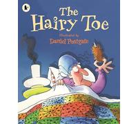 The Hairy Toe: Classic Halloween picture book that will have you howling with laughter - spooky fun for kids age 4-8