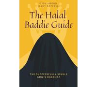 THE HALAL BADDIE GUIDE: The Successful Girl's Roadmap