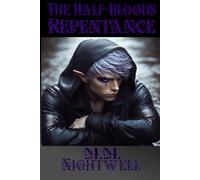 The Half-Bloods Repentance