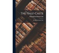 The Half-caste: An Old Governess's Tale