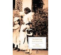 The Half-Caste (Broadview Editions)