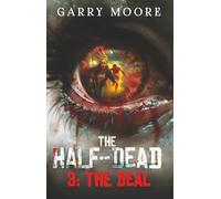 The Half-Dead: 3: The Deal