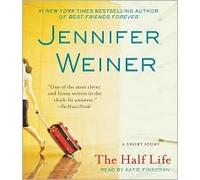 The Half Life Publisher: Simon & Schuster Audio; Unabridged edition