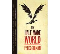The Half-Made World: 1