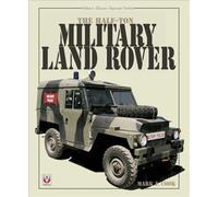 The Half-ton Military Land Rover