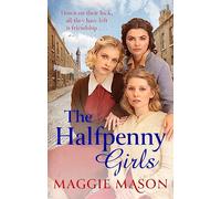 The Halfpenny Girls: A heart-breaking and nostalgic wartime family saga
