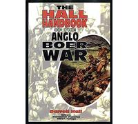 The Hall Handbook of the Anglo-Boer War: 1899-1902