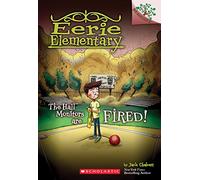 The Hall Monitors Are Fired!: A Branches Book (Eerie Elementary #8): Volume 8