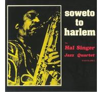 The Hall Singer Jazz Quartet - Soweto To Harlem