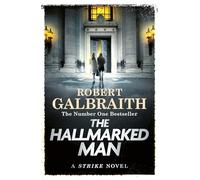The Hallmarked Man: Cormoran Strike Book 8.by Galbraith, Galbraith, HB
