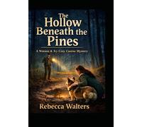The Hallow Beneath The Pines: A Watson And Ivy Hart Cozy Canine Mystery: 1 (Watson and Ivy Hart canine Mysteries)