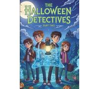 The Halloween Detectives: Mysteries of Willow Creek - Part Two