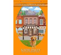 The Halloween House: Volume 4 (A Tess and Tilly Cozy Mystery)