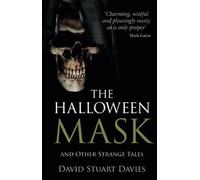 The Halloween Mask: And Other Strange Tales