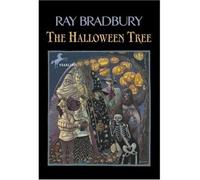 The Halloween Tree [ THE HALLOWEEN TREE ] by Bradbury, Ray (Author) Sep-07-1999 [ Paperback ]