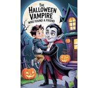 The Halloween Vampire Who Found a Friend