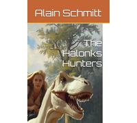 The Halonks Hunters (Bandes dessinées d'Alain Schmitt dit Achil Sittman)
