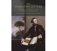 The Hamilton Letters: The Naples Dispatches of Sir William Hamilton