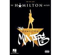 The Hamilton Mixtape: Piano / Vocal / Guitar