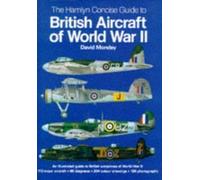The Hamlyn Concise Guide to British Aircraft of World War II