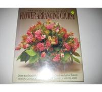 The Hamlyn Step By Step Flower Arranging Course