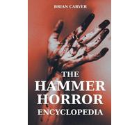 The Hammer Horror Encyclopedia