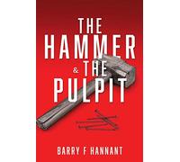 The Hammer & The Pulpit