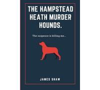 The Hampstead Heath Murder Hounds