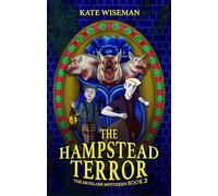 The Hampstead Terror: A Mudlark Mystery Book 2 (The Mudlark Mysteries)