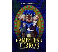 The Hampstead Terror: A Mudlark Mystery Book 2 (The Mudlark Mysteries)