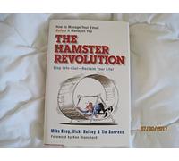 The Hamster Revolution: How to Manage Your Email Before It Manages You