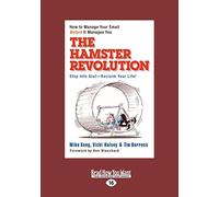 The Hamster Revolution: How to Manage Your Email Before it Manages You