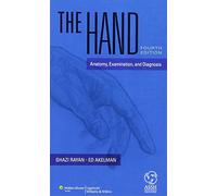 The Hand: Anatomy, Examination, and Diagnosis
