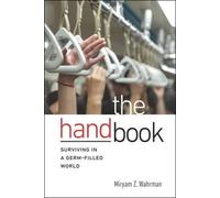 The Hand Book: Surviving in a Germ-Filled World