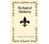The Hand of Ethelberta: A Victorian Comedy of Manners Where Love and Status Go Hand in Hand