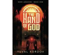 The Hand of God: 1 (Dark Legacies)