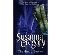 The Hand Of Justice: The Tenth Chronicle of Matthew Bartholomew: Matthew Barthlomew Series: 10 (Chronicles of Matthew Bartholomew)