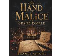 The Hand of Malice at the Grand Royale (The Killer Files)