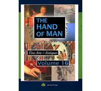 The Hand Of Man Volume 16