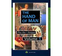 The Hand of Man Volume 5