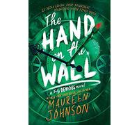 The Hand on the Wall: 3 (Truly Devious, 3)