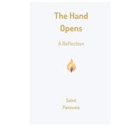 The Hand Opens (The Embodiment Series)