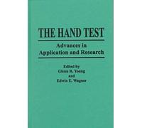 The Hand Test: Advances in Application and Research