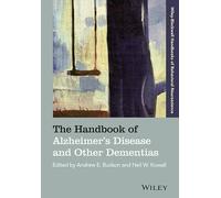 The Handbook of Alzheimer′s Disease and Other Dementias (Blackwell Handbooks of Behavioral Neuroscience)