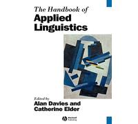 The Handbook of Applied Linguistics: 32 (Blackwell Handbooks in Linguistics)