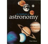The Handbook of Astronomy